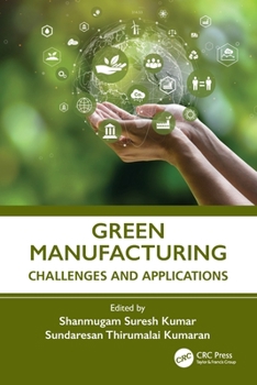 Paperback Green Manufacturing: Challenges and Applications Book