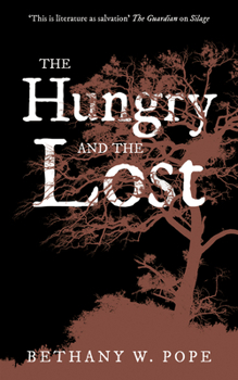 Paperback The Hungry and the Lost Book