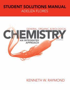 Paperback General, Organic, and Biological Chemistry: An Integrated Approach, 4e Student Solutions Manual Book