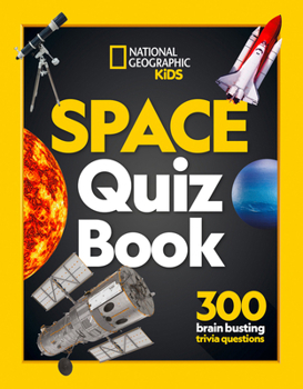 Paperback Space Quiz Book: 300 brain busting trivia questions (National Geographic Kids) Book