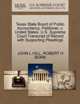 Paperback Texas State Board of Public Accountancy, Petitioner, V. United States. U.S. Supreme Court Transcript of Record with Supporting Pleadings Book