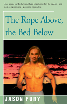 Paperback The Rope Above, the Bed Below Book