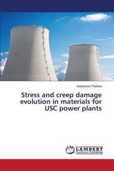 Paperback Stress and creep damage evolution in materials for USC power plants Book