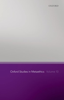 Paperback Oxford Studies in Metaethics, Volume 10 Book