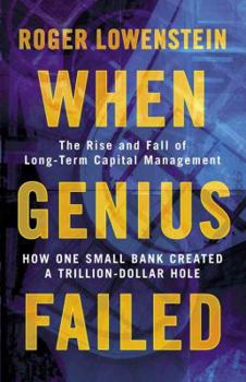 Paperback When Genius Failed: The Rise and Fall of Long Term Capital Management Book