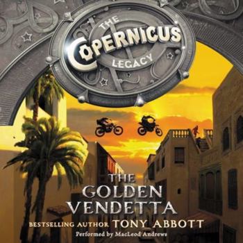 The Golden Vendetta - Book #3 of the Copernicus Legacy