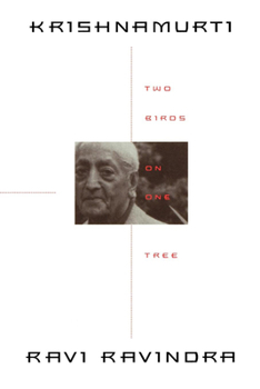 Paperback Krishnamurti: Two Birds on One Tree Book