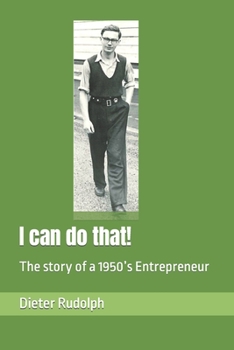 Paperback I can do that!: The story of a 1950's Entrepreneur Book