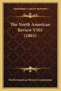 Paperback The North American Review V101 (1865) Book