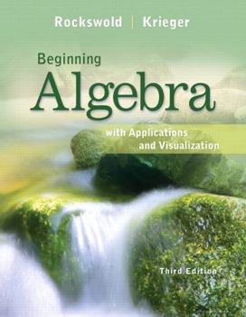 Hardcover Beginning Algebra with Applications and Visualization Book