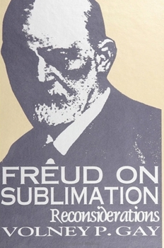 Paperback Freud on Sublimation: Reconsiderations Book