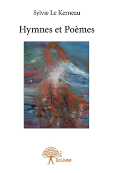 Paperback Hymnes et Poèmes [French] Book