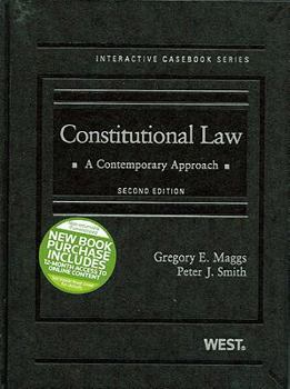 Hardcover Maggs and Smith's Constitutional Law: A Contemporary Approach, 2D (Interactive Casebook Series) Book