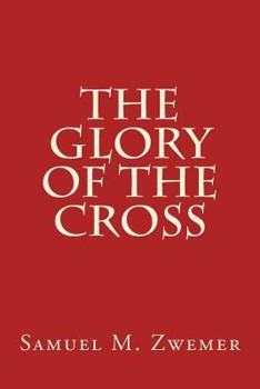 Paperback The Glory of The Cross Book