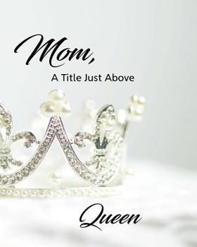 Paperback Mom, A Title Just Above Queen: Journal/Notebook/Diary Book