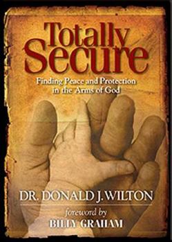 Hardcover Totally Secure: Finding Peace and Protection in the Arms of God Book