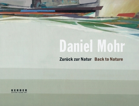 Hardcover Daniel Mohr: Back to Nature Book