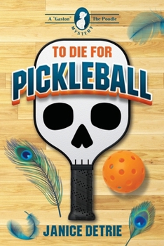 Paperback To Die for Pickleball Book