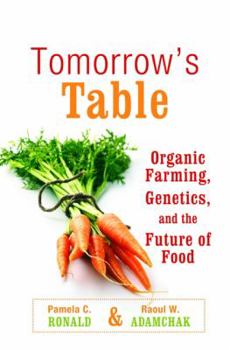 Hardcover Tomorrow's Table: Organic Farming, Genetics, and the Future of Food Book