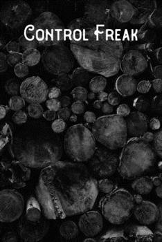 Control Freak: Lined Notebook/Journal