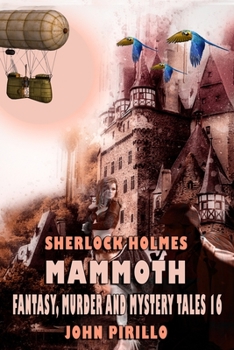 Paperback Sherlock Holmes Mammoth Fantasy, Murder, and Mystery Tales Volume 16 Book