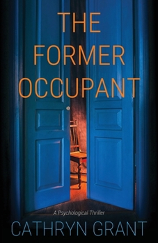 Paperback The Former Occupant: A Psychological Thriller Book