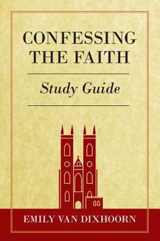 Paperback Confessing the Faith Study Guide Book