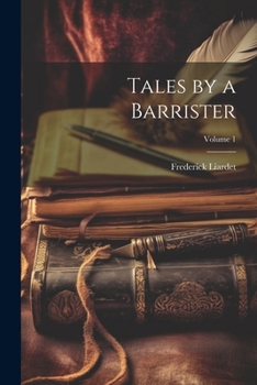 Paperback Tales by a Barrister; Volume 1 Book