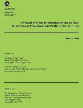 Advanced Traveler Information Service: Private Sector Perceptions and Public Sector Activities
