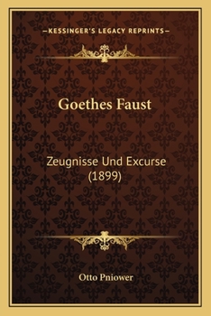 Paperback Goethes Faust: Zeugnisse Und Excurse (1899) [German] Book