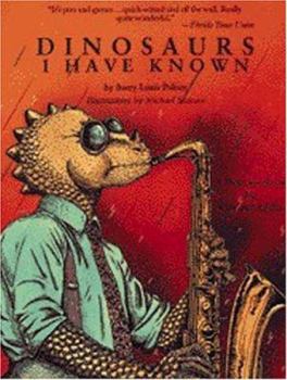 Hardcover Dinosaurs I Have Known Book