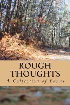 Paperback Rough Thoughts: A Collection of Poems Book