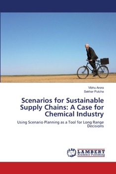 Paperback Scenarios for Sustainable Supply Chains: A Case for Chemical Industry Book