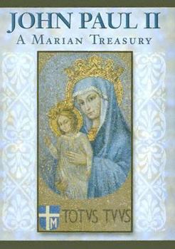 Hardcover John Paul II: A Marian Treasury Book