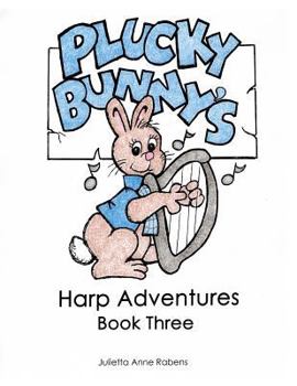 Paperback Plucky Bunny's Harp Adventures Book 3 Book