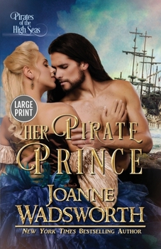 Paperback Her Pirate Prince: Pirates of the High Seas (Large Print) [Large Print] Book