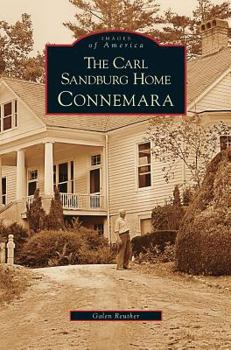 The Carl Sandburg Home: Connemara - Book  of the Images of America: North Carolina