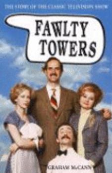 Paperback Fawlty Towers: The Story of Britain's Favourite Sitcom Book