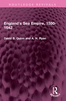 Paperback England's Sea Empire, 1550-1642 Book