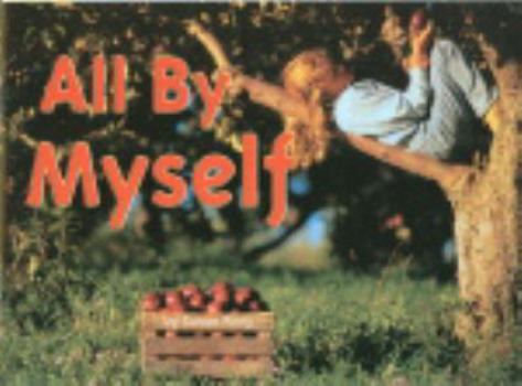 Paperback All By Myself, Grades K-1 (Steck-Vaughn Shutterbug Books: Social Studies) Book