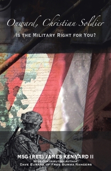 Paperback Onward, Christian Soldier: Is the Military Right for You? Book