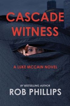 Paperback Cascade Witness: A Luke McCain Novel Book