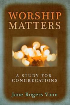 Paperback Worship Matters: A Study for Congregations Book
