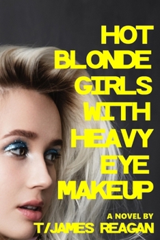 Paperback Hot Blonde Girls with Heavy Eye Makeup Book