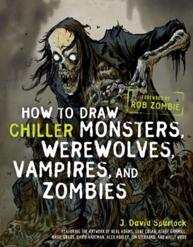 Paperback How to Draw Chiller Monsters, Werewolves, Vampires, and Zombies Book