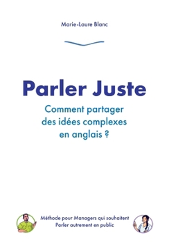 Paperback Parler Juste [French] Book