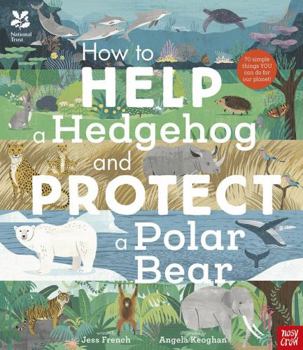 Hardcover How To Help A Hedgehog & Protect A Polar Book