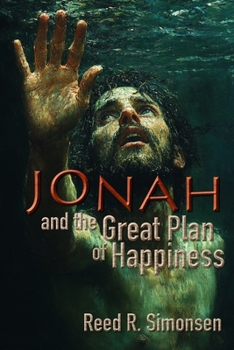 Paperback Jonah and the Great Plan of Happiness Book