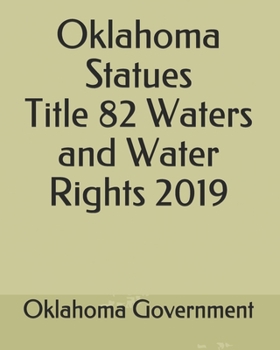 Paperback Oklahoma Statues Title 82 Waters and Water Rights 2019 Book