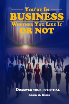 Paperback You're In Business Whether You Like It or Not Book